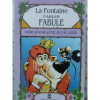 FABLES / FABULE EDITIE BILINGVA FRANCEZA-ROMANA