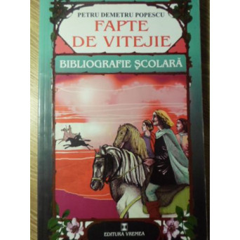FAPTE DE VITEJIE (POVESTIRI ISTORICE)