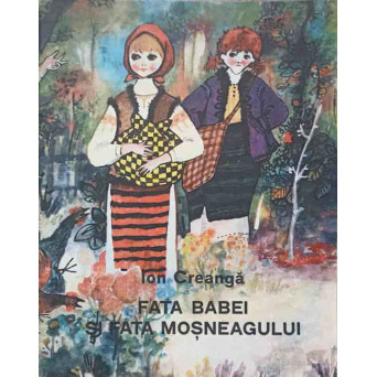 FATA BABEI SI FATA MOSNEAGULUI. ILUSTRATII DE STEFAN NASTAC