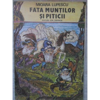 FATA MUNTILOR SI PITICII. POVESTIRI