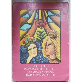 FECIORUL IMPARATULUI ROSU SI IMPARATEASA FARA DE MOARTE