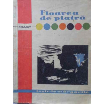 FLOAREA DE PIATRA. ILUSTRATII DE MARCELA CORDESCU