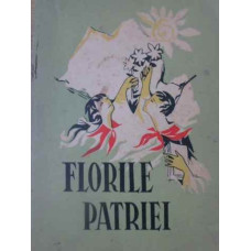 FLORILE PATRIEI. ANTOLOGIE DE CREATIE LITERARA PIONIEREASCA