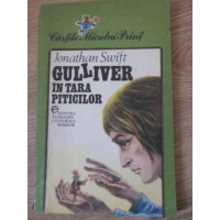 GULLIVER IN TARA PITICILOR GULLIVER IN TARA PITICILOR