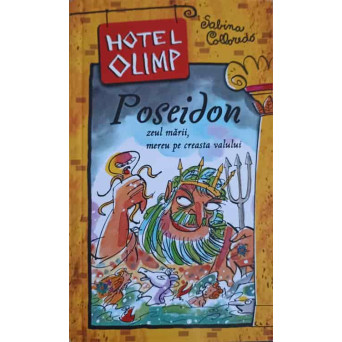 HOTEL OLIMP VOL.3 POSEIDON, ZEUL MARII, MEREU PE CREASTA VALULUI