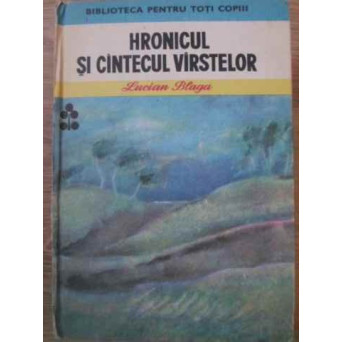 HRONICUL SI CANTECUL VARSTELOR