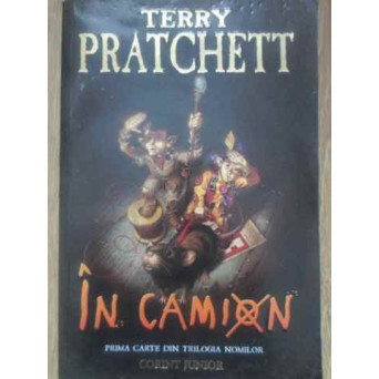 IN CAMION. PRIMA CARTE DIN TRILOGIA NOMILOR