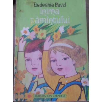 INIMA PAMANTULUI. POVESTIRI