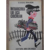 INTOARCEREA LUI LICA CIOCARLAN INTOARCEREA LUI LICA CIOCARLAN