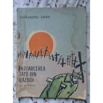 INTOARCEREA TATII DIN RAZBOI (PUTIN UZATA)