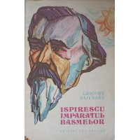 ISPIRESCU IMPARATUL BASMELOR ISPIRESCU IMPARATUL BASMELOR