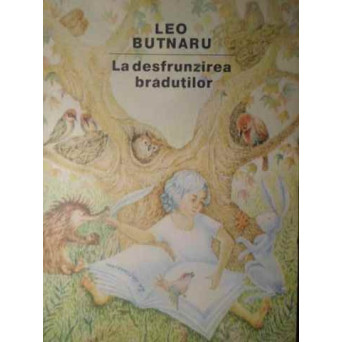 LA DESFRUNZIREA BRADUTILOR