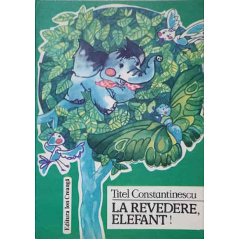 LA REVEDERE, ELEFANT!