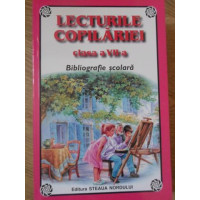 LECTURILE COPILARIEI CLASA A VII-A. BIBLIOGRAFIE SCOLARA LECTURILE COPILARIEI CLASA A VII-A. BIBLIOGRAFIE SCOLARA