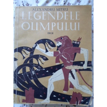 LEGENDELE OLIMPULUI VOL.2 EROII. ILUSTRATII DE C. CONDACCI