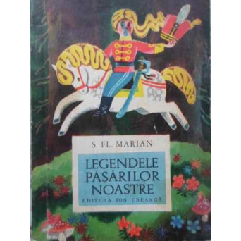 LEGENDELE PASARILOR NOASTRE