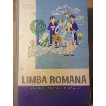 LIMBA ROMANA MANUAL PENTRU CLASA A I