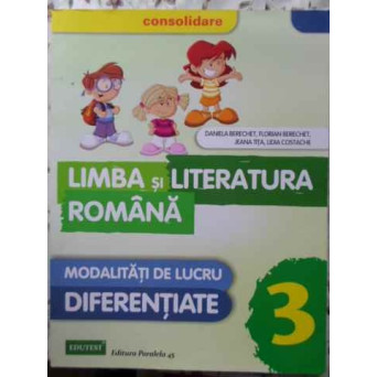 LIMBA SI LITERTURA ROMANA CLASA A III-A