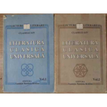 LITERATURA CLASICA UNIVERSALA CLASELE I-IV VOL.1-2