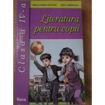 LITERATURA PENTRU COPII CLASA A IV-A