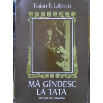 MA GANDESC LA TATA