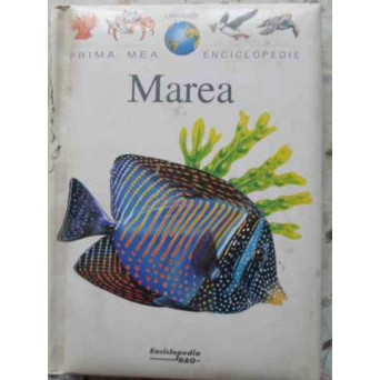 PRIMA MEA ENCICLOPEDIE. MAREA