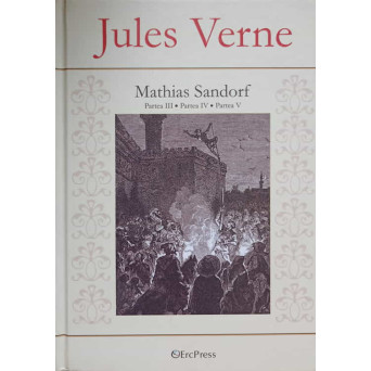 MATHIAS SANDORF. PARTEA III, PARTEA IV, PARTEA V