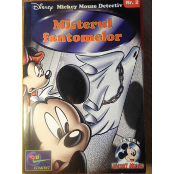 MICKEY MOUSE DETECTIV NR.2. MISTERUL FANTOMELOR