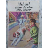 MIHAIL, CAINE DE CIRC