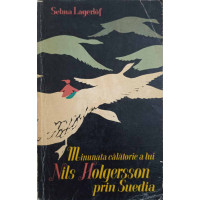MINUNATA CALATORIE A LUI NILS HOLGERSSON PRIN SUEDIA MINUNATA CALATORIE A LUI NILS HOLGERSSON PRIN SUEDIA