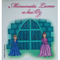 MINUNATA LUME A LUI OZ MINUNATA LUME A LUI OZ