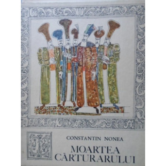 MOARTEA CARTURARULUI. ILUSTRATII: VASILE CELMARE