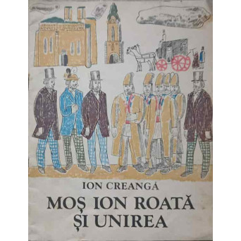 MOS ION ROATA SI UNIREA