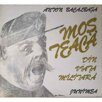 MOS TEACA. DIN VIATA MILITARA