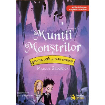 MUNTII MONSTRILOR VOL.2 BAIATUL-CORB SI FATA-SPIRIDUS