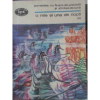 O MIE SI UNA DE NOPTI (8) POVESTEA CU FLOARE-DE-GRANATA SI ZAMBET-DE-LUNA