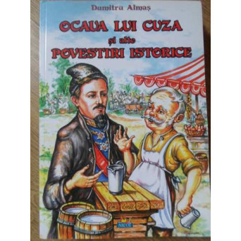 OCAUA LUI CUZA SI ALTE POVESTIRI ISTORICE