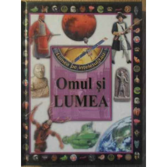OMUL SI LUMEA