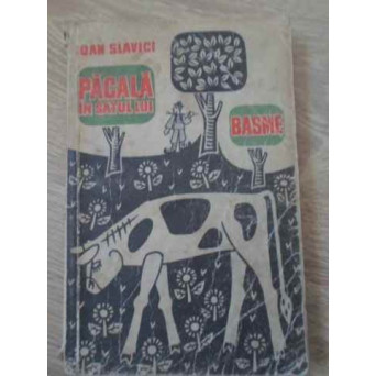 PACALA IN SATUL LUI. BASME (UZATA)