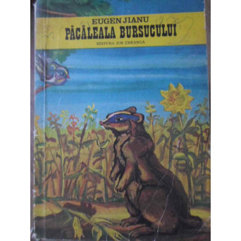 PACALEALA BURSUCULUI (POVESTIRI DIN VIATA ANIMALELOR)