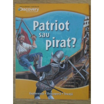 PATRIOT SAU PIRAT?
