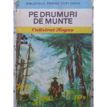 PE DRUMURI DE MUNTE