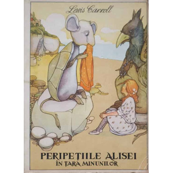 PERIPETIILE ALISEI IN TARA MINUNILOR