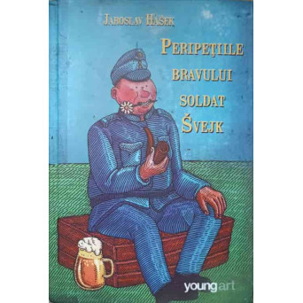 PERIPETIILE BRAVULUI SOLDAT SVEJK