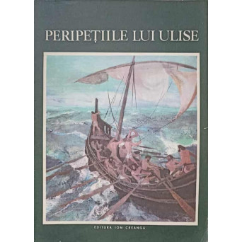 PERIPETIILE LUI ULISE. ILUSTRATII ROMEO VOINESCU