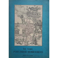 PORUMBEII SEMIRAMIDEI. ISPRAVILE UNUI SCOLAR DIN ANTICUL TOMIS POVESTITE DE EL INSUSI