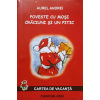 POVESTE CU MOSI CRACIUNI SI UN PITIC POVESTE CU MOSI CRACIUNI SI UN PITIC