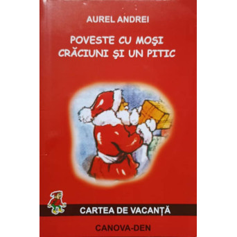 POVESTE CU MOSI CRACIUNI SI UN PITIC