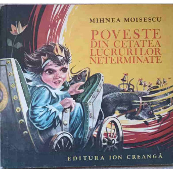 POVESTE DIN CETATEA LUCRURILOR NETERMINATE
