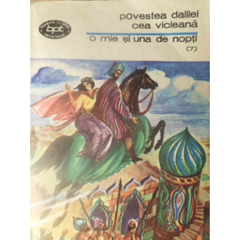 O MIE SI UNA DE NOPTI (7) POVESTEA DALILEI CEA VICLEANA
